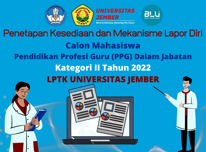 Penetapan Calon Mahasiswa dan Mekanisme Lapor Diri PPG Dalam Jabatan Kategori II Tahun 2022